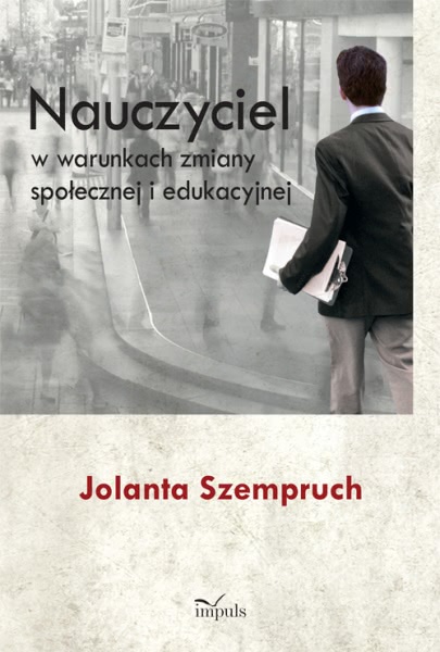 Okładka - Nauczyciel w warunkach zmiany społecznej i edukacyjnej