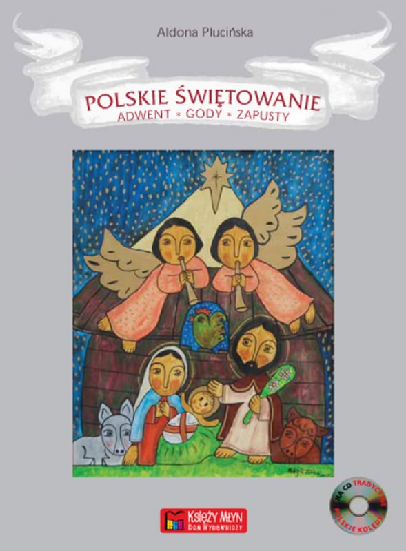 Okładka - Polskie świętowanie. Adwent, Gody, Zapusty
