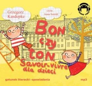 Ok�adka - Bon czy Ton savoir-vivre dla dzieci
