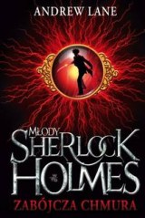 Okładka - Młody Sherlock Holmes. Zabójcza chmura