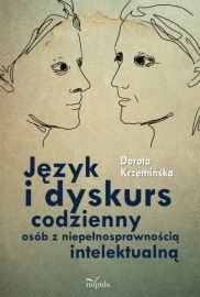 Okładka - Język i dyskurs codzienny osób z niepełnosprawnością intelektualną