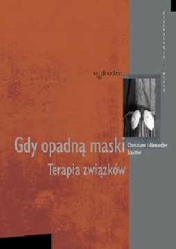 Ok�adka - Gdy opadn� maski. Terapia zwi�zk�w