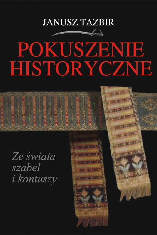 Ok�adka - Pokuszenie historyczne. Ze �wiata szabel i kontuszy