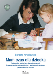 Okładka - Mam czas dla dziecka. Pedagogika walfdorfska dla najmłodszych