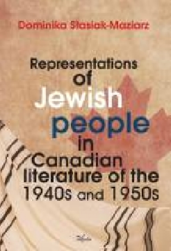 Ok�adka - Representations of Jewish people in Canadian literature of the 1940s and 1950s