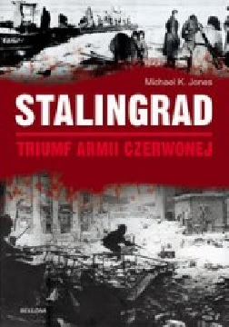 Okładka - Stalingrad. Triumf Armii Czerwonej