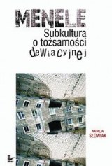 Ok�adka - Menele.  Subkultura o to�samo�ci dewiacyjnej