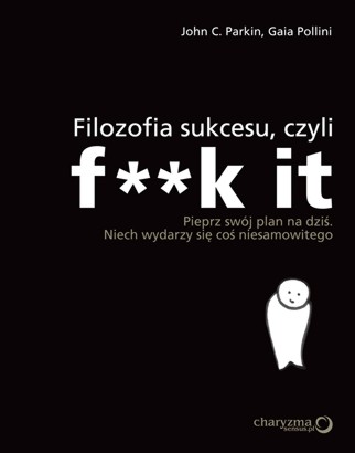 Okładka - Filozofia sukcesu, czyli f**k it