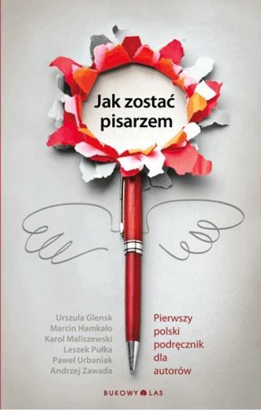 Okładka - Jak zostać pisarzem. Pierwszy polski podręcznik dla autorów