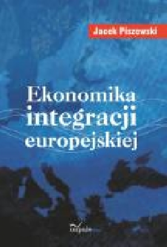 Okładka - Ekonomika integracji europejskiej