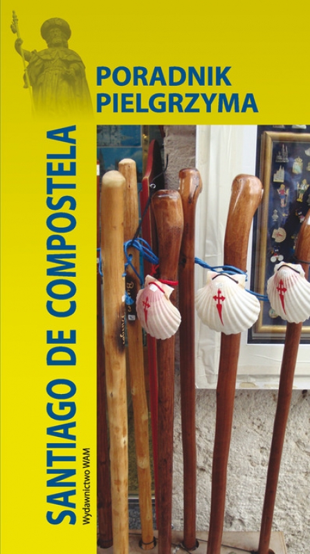 Ok�adka - Poradnik pielgrzyma. Santiago de Compostela