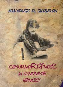 Okładka - Chmurnoryjność w synonimie hipnozy