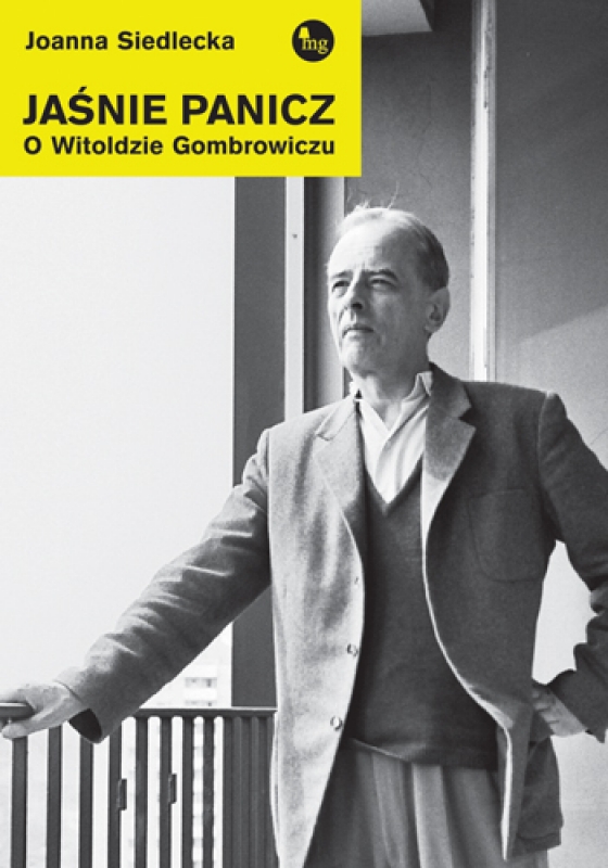 Okładka - Jaśnie Panicz. O Witoldzie Gombrowiczu