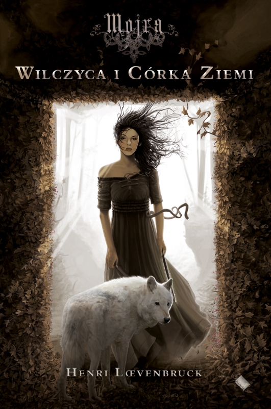 Okładka - Mojra. Wilczyca i Córka Ziemi