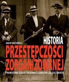 Okładka - Historia przestępczości zorganizowanej