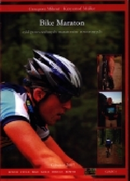 Ok�adka - Bike Maraton. Cykl powszechnych maraton�w rowerowych
