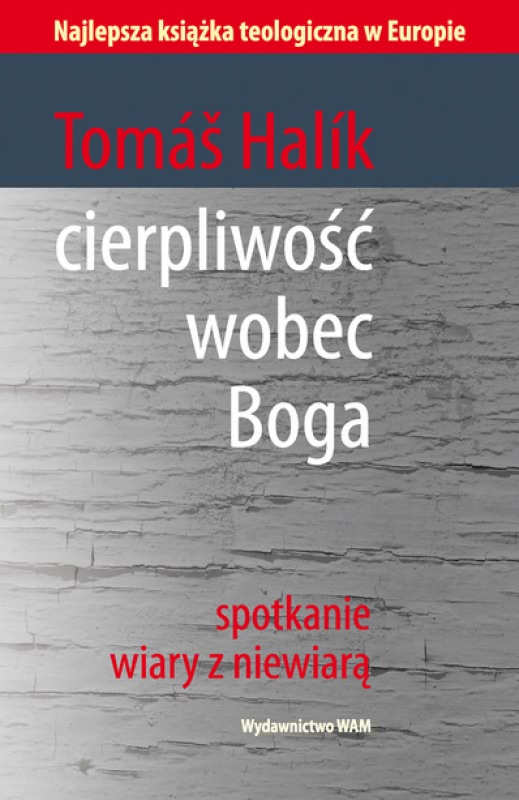 Ok�adka - Cierpliwo�� wobec Boga. Spotkanie wiary z niewiar�