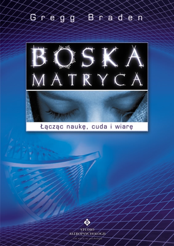 Okładka - Boska matryca. Łącząc naukę, cuda i wiarę