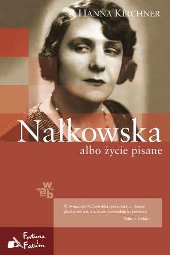 Okładka - Nałkowska albo życie pisane