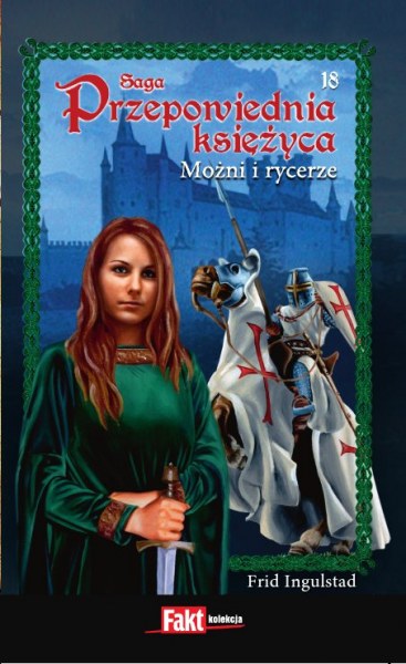 Ok�adka - Przepowiednia ksi�yca 18. Mo�ni i rycerze