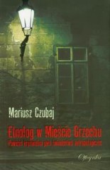 Okładka - Etnolog w Mieście Grzechu. Powieść kryminalna jako świadectwo antropologiczne