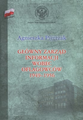 Okładka - Główny Zarząd Informacji wobec Oflagowców 1949-1956