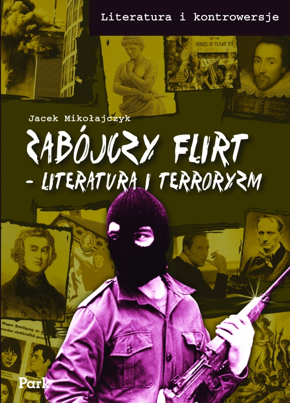 Ok�adka - Zab�jczy flirt. Literatura i terroryzm