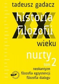Ok�adka - Historia filozofii XX wieku. Nurty. Tom 2
