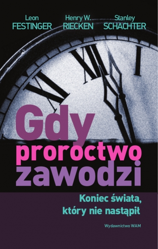 Okładka - Gdy proroctwo zawodzi. Koniec świata, który nie nastąpił
