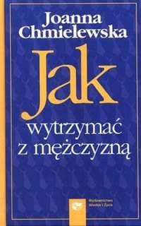 Okładka - Jak wytrzymać z mężczyzną