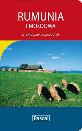 Ok�adka - Rumunia i Mo�dowa. Praktyczny przewodnik