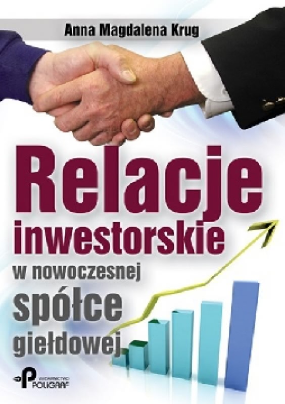 Okładka - Relacje inwestorskie w nowoczesniej spółce giełdowej