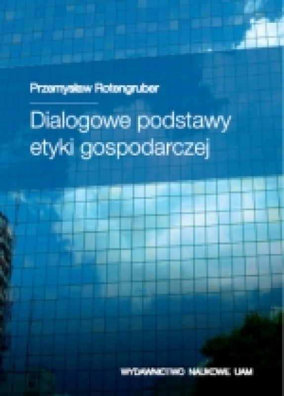 Okładka - Dialogowe podstawy etyki gospodarczej