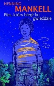Okładka - Pies, który biegł ku gwieździe