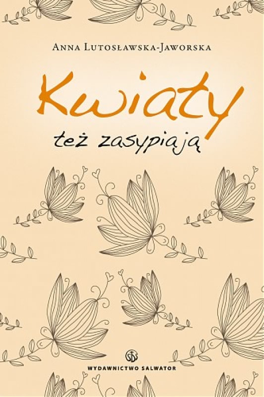 Ok�adka - Kwiaty te� zasypiaj�