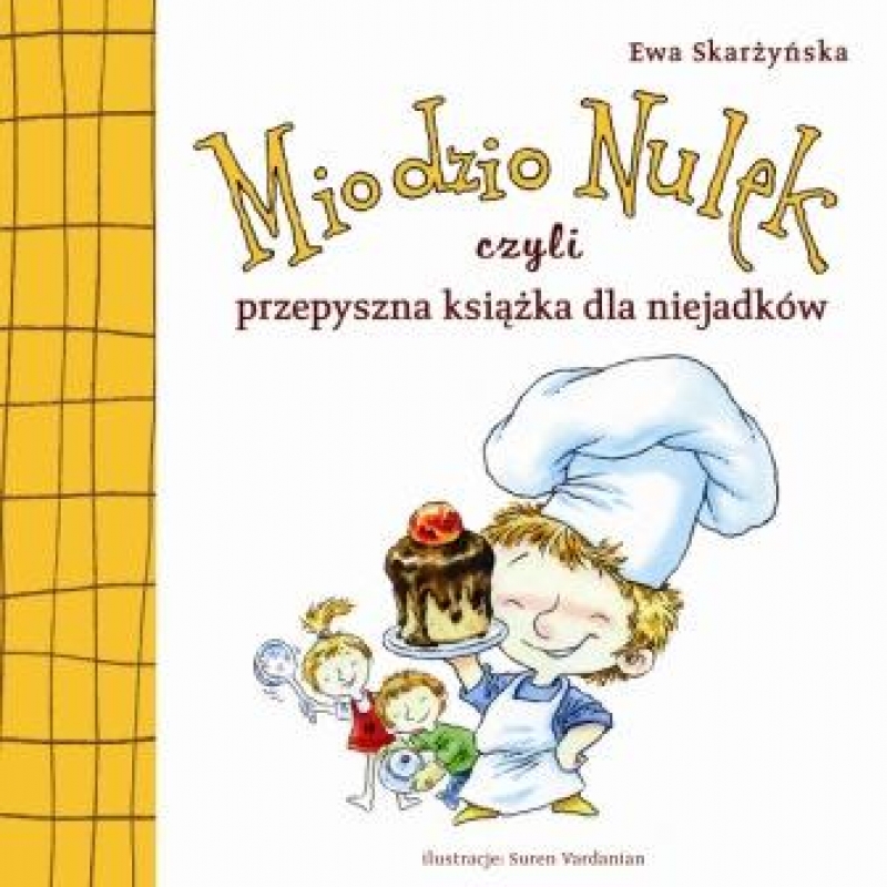 Okładka - Miodzio Nulek, czyli przepyszna książka dla niejadków