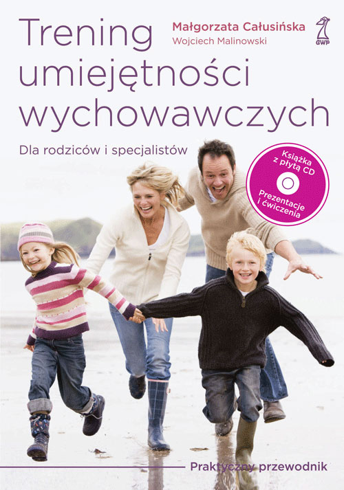 Ok�adka - Trening umiej�tno�ci wychowawczych dla rodzic�w i specjalist�w. Praktyczny przewodnik