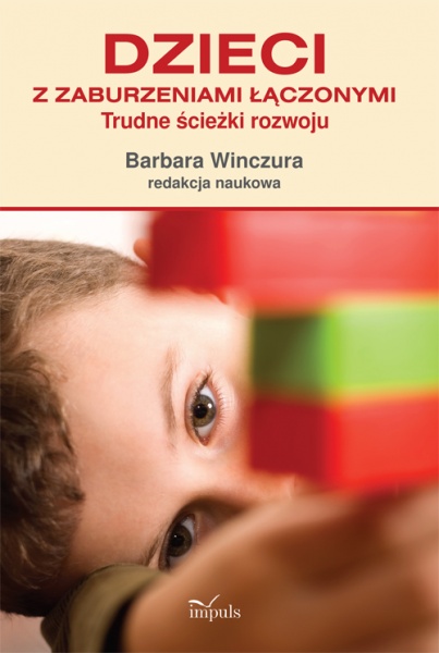 Okładka - Dzieci z zaburzeniami łączonymi. Trudne ścieżki rozwoju