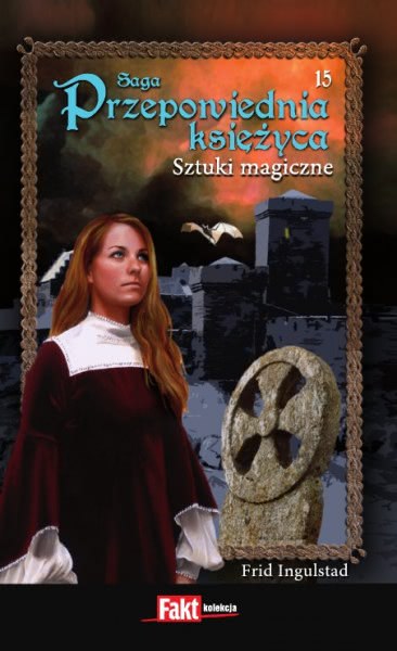 Ok�adka - Przepowiednia ksi�yca 15. Sztuki magiczne