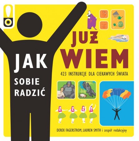 Okładka - Już wiem, jak sobie radzić. 423 instrukcje dla ciekawych świata