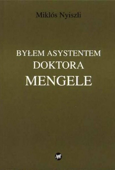 Okładka - Byłem asystentem doktora Mengele