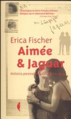 Okładka - Aimee & Jaguar Historia pewnej miłości Berlin 1943