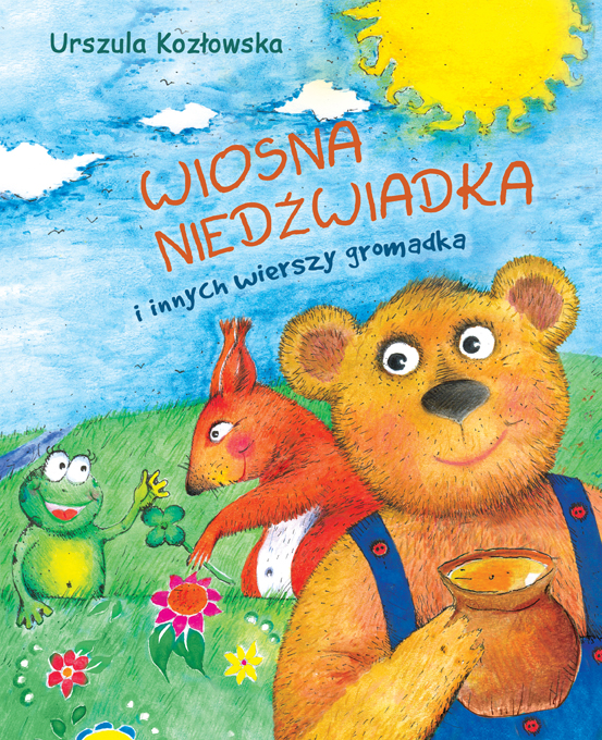 Okładka - Wiosna niedźwiadka i innych wierszy gromadka