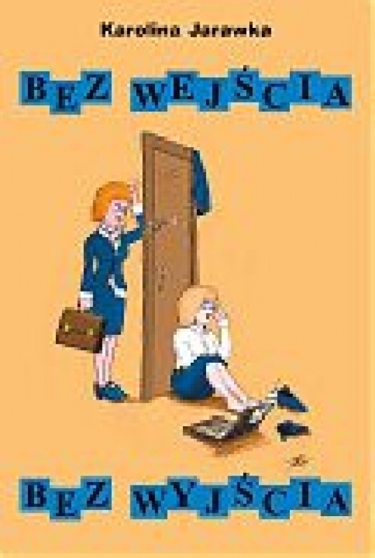 Ok�adka - Bez wej�cia, bez wyj�cia