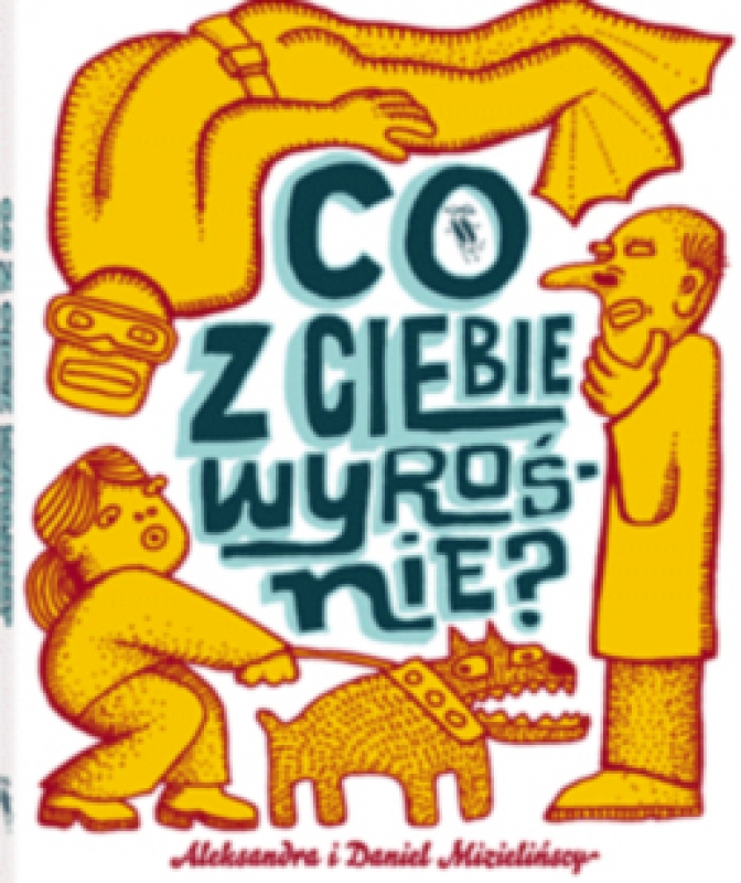 Okładka - Co z Ciebie wyrośnie?