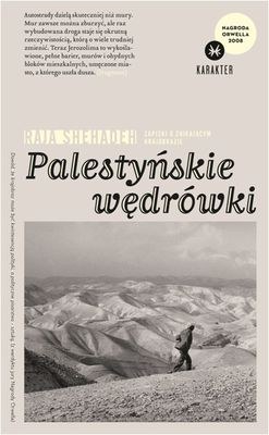Okładka - Palestyńskie wędrówki. Zapiski o znikającym krajobrazie