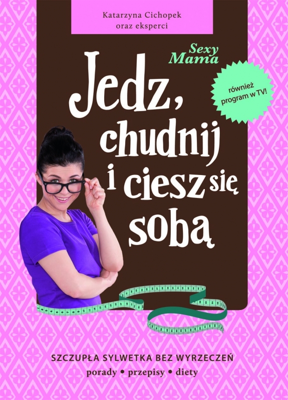 Okładka - Sexy Mama Jedz chudnij i ciesz się sobą