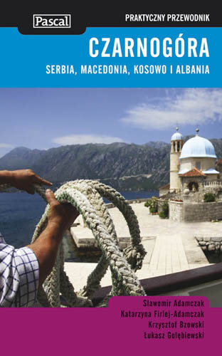 Ok�adka - Czarnog�ra, Serbia, Macedonia, Kosowo i Albania