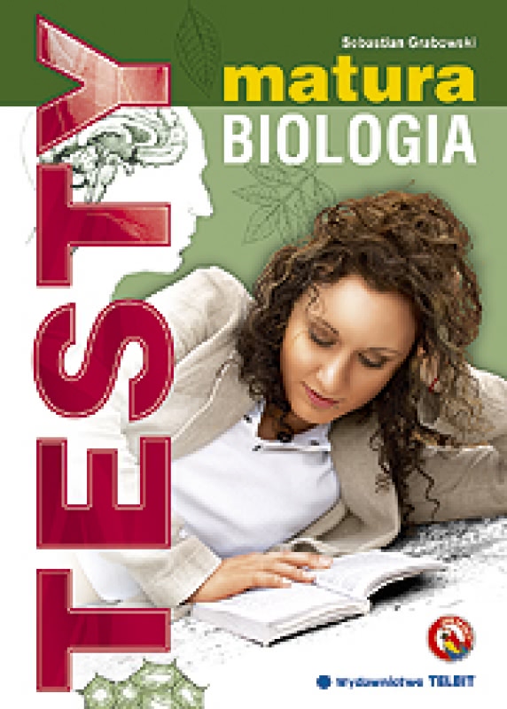 Ok�adka - Matura. Biologia - Testy egzaminacyjne