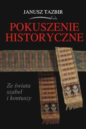 Ok�adka - Pokuszenie historyczne. Ze �wiata szabel i kontuszy
